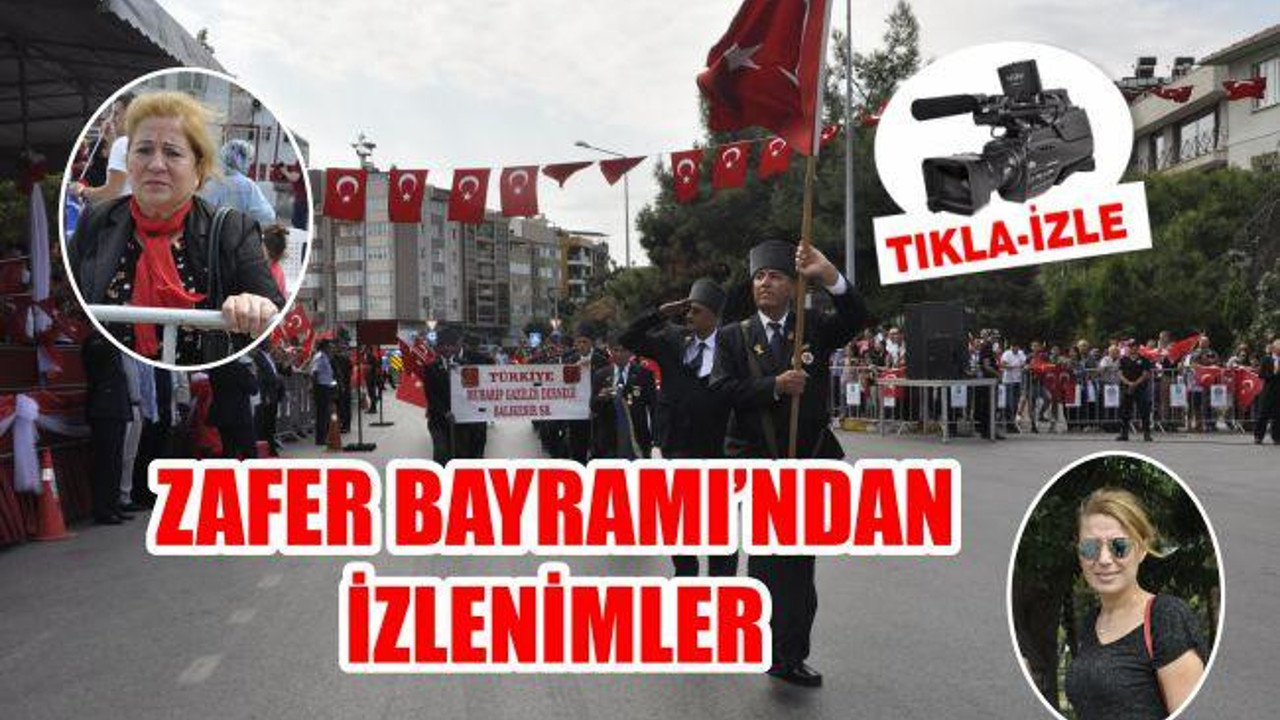 ZAFER BAYRAMI'NDAN İZLENİMLER