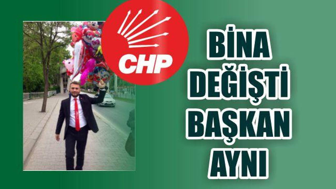 BİNA DEĞİŞTİ BAŞKAN AYNI