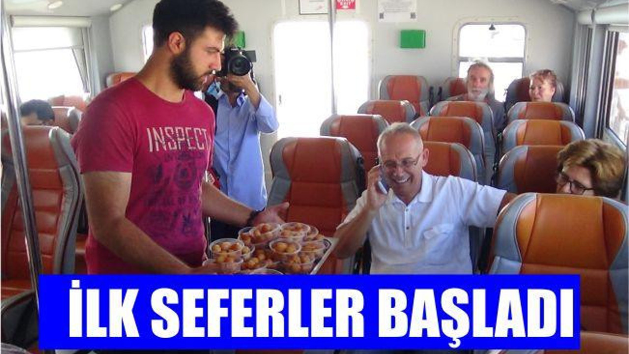 İLK SEFERLER BAŞLADI