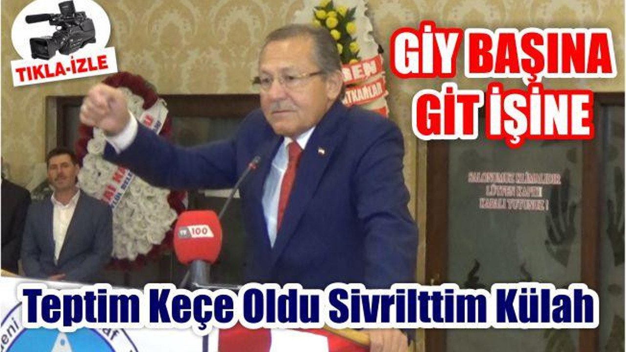 TEPTİM KEÇE OLDU SİVRİLTTİM KÜLAH GİY BAŞINA GİT İŞİNE!