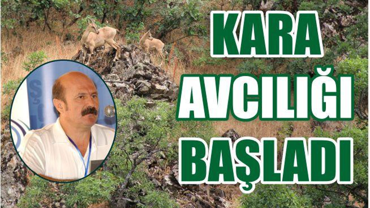 KARA AVCILIĞI BAŞLADI