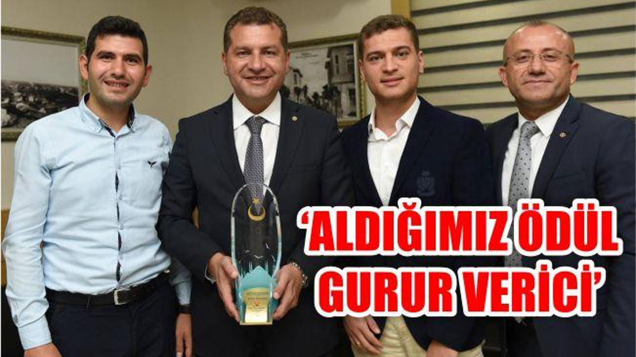 “Aldığımız Ödül Gurur Verici”