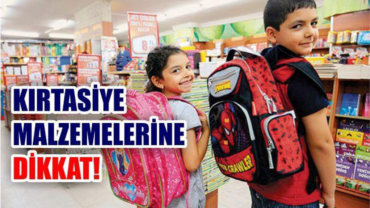 Kırtasiye Malzemelerine Dikkat!