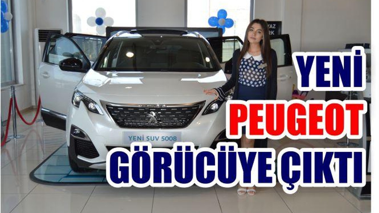 Yeni PEUGEOT Görücüye Çıktı