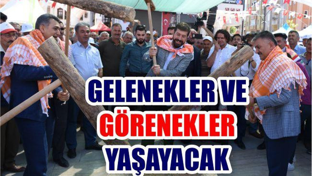 GELENEK VE GÖRENEKLER YAŞAYACAK