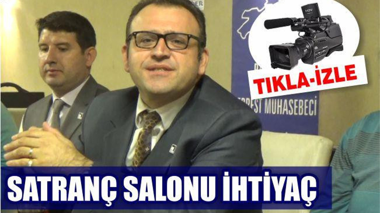 SATRANÇ SALONU İHTİYAÇ