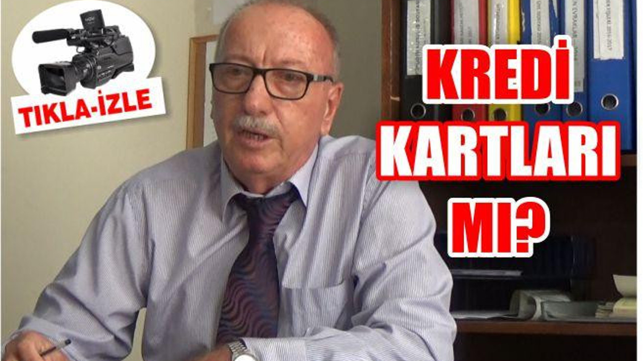 KREDİ KARTLARI MI?