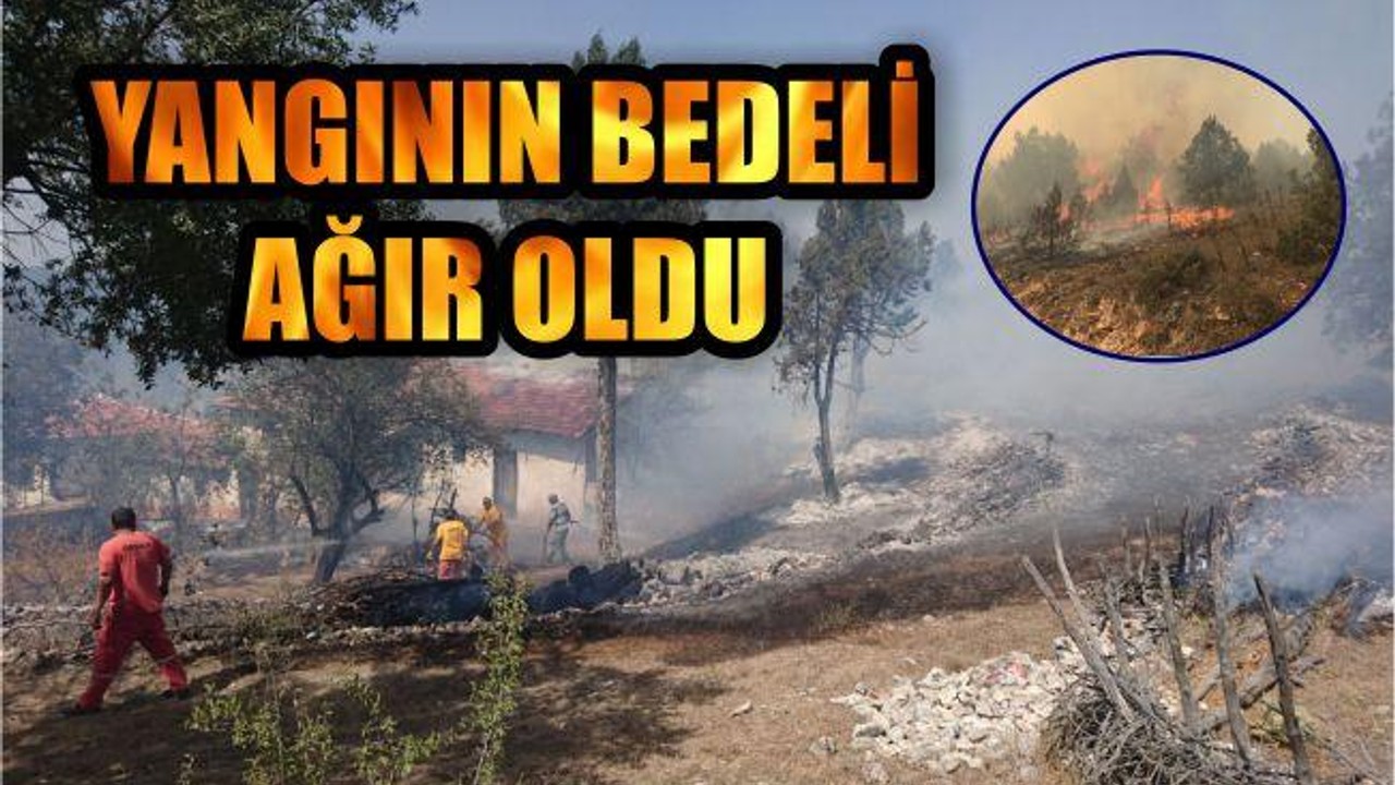 YANGININ BEDELİ AĞIR OLDU