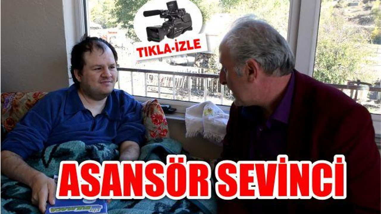 ASANSÖRÜ MERHABA'YA ANLATTI