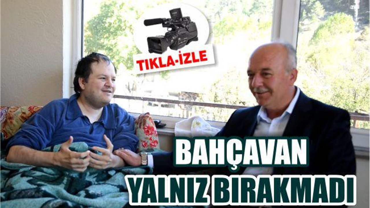BAHÇAVAN'DAN ANLAMLI ZİYARET