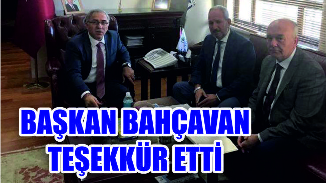 Başkan Bahçavan’dan Teşekkür