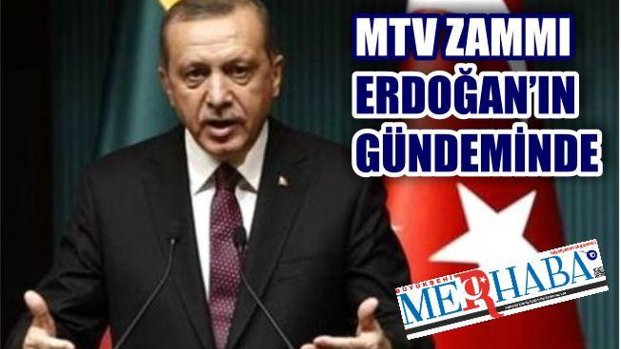 CUMHURBAŞKANI’NDAN MTV ZAMMI AÇIKLAMASI