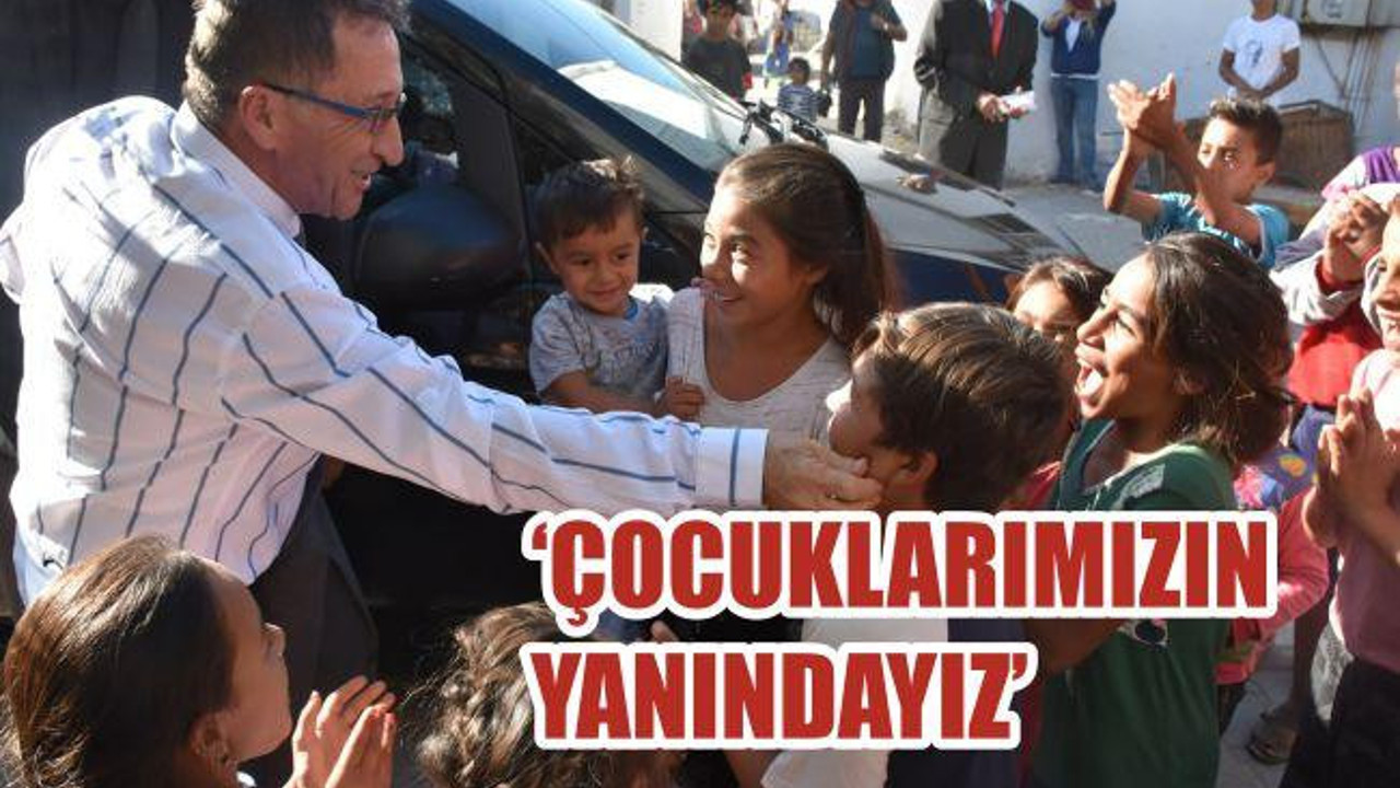 “Çocuklarımızın yanındayız”