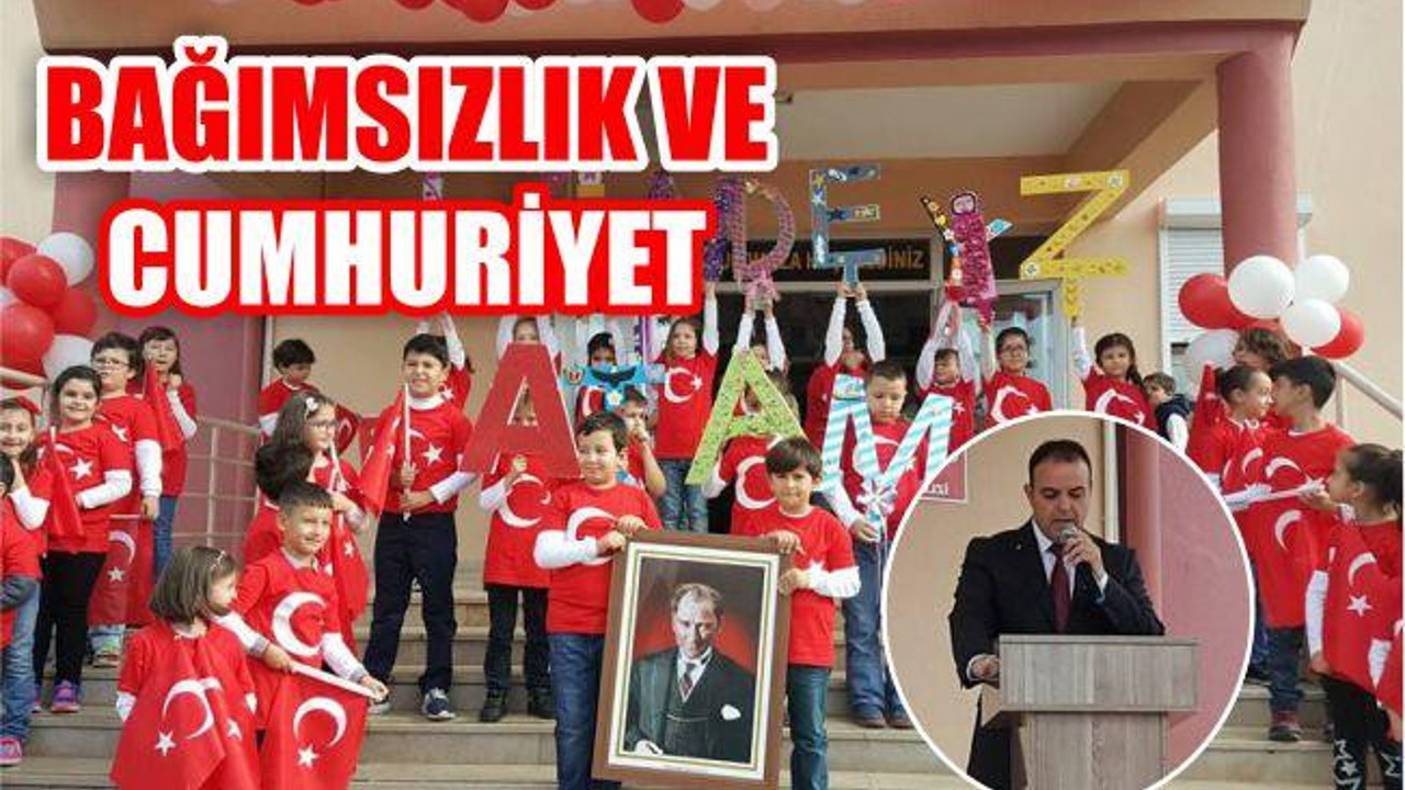 ‘BAĞIMSIZLIK VE CUMHURİYET’
