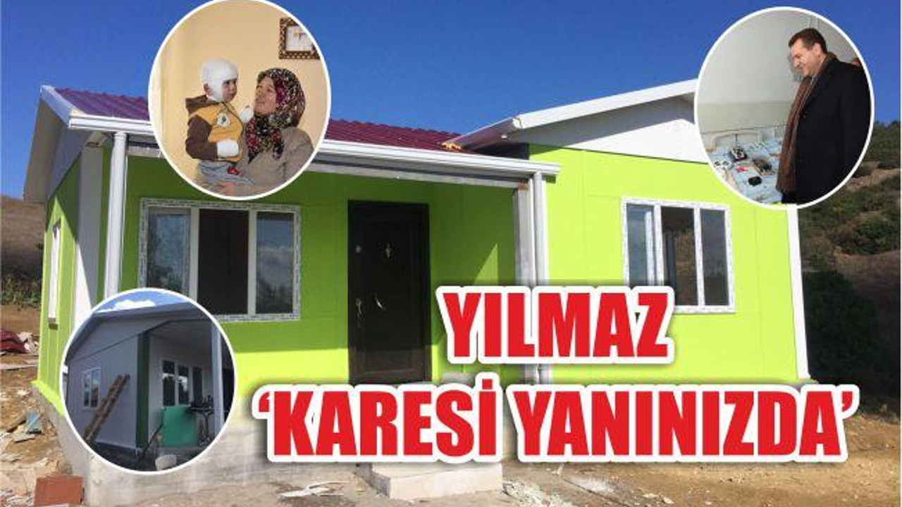 YILMAZ ‘KARESİ YANINIZDA’