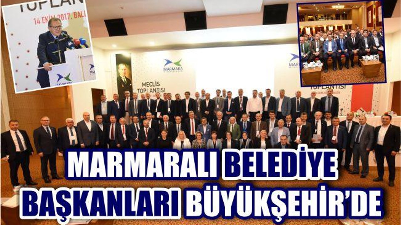 BÜYÜKŞEHİR MARMARALI BAŞKANLARI AĞIRLADI
