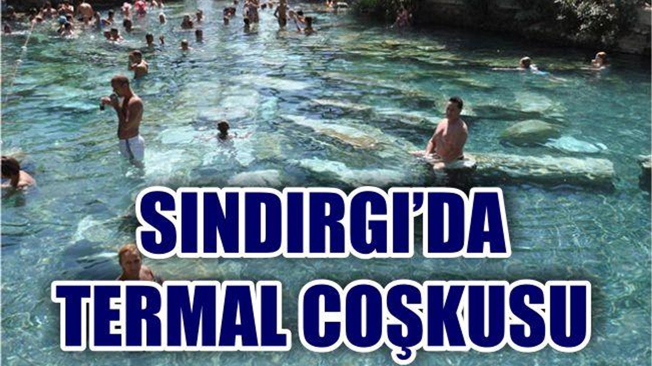Sındırgı'da termal coşkusu