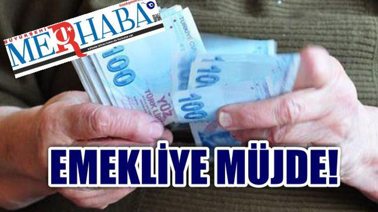 Emekliye Ek Ödeme Zammı Geldi