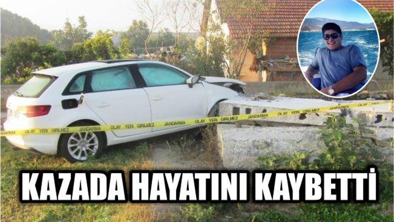 KAZADA HAYATINI KAYBETTİ