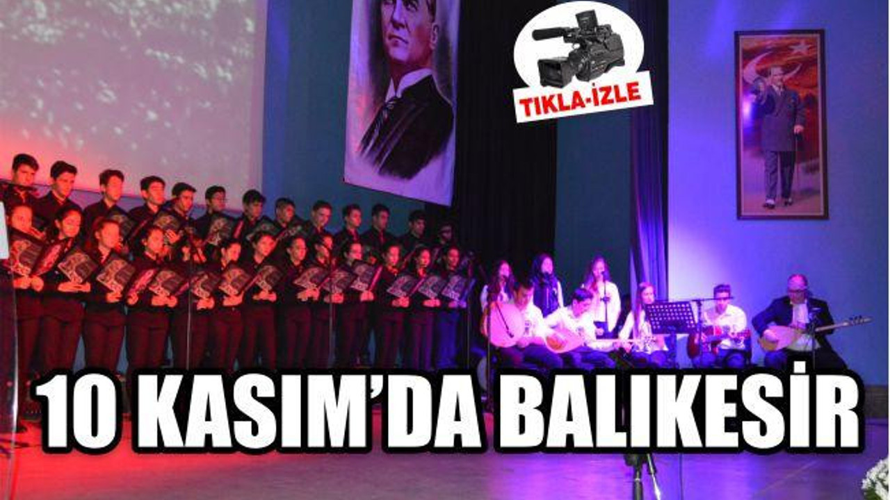 BALIKESİR'DE 10 KASIM MANZARALARI
