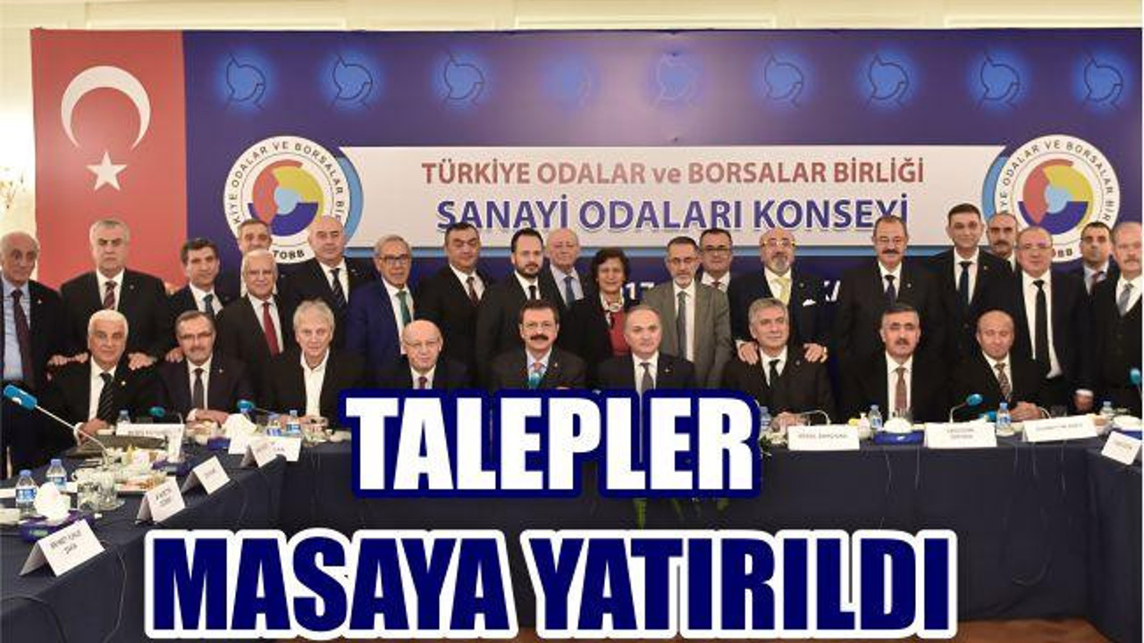 TALEPLER DİLE GETİRİLDİ
