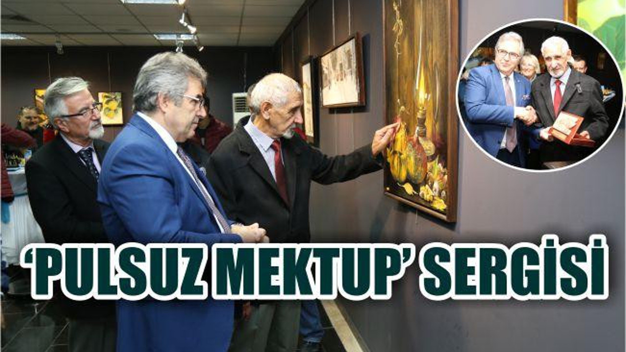 “PULSUZ MEKTUP” SERGİSİ