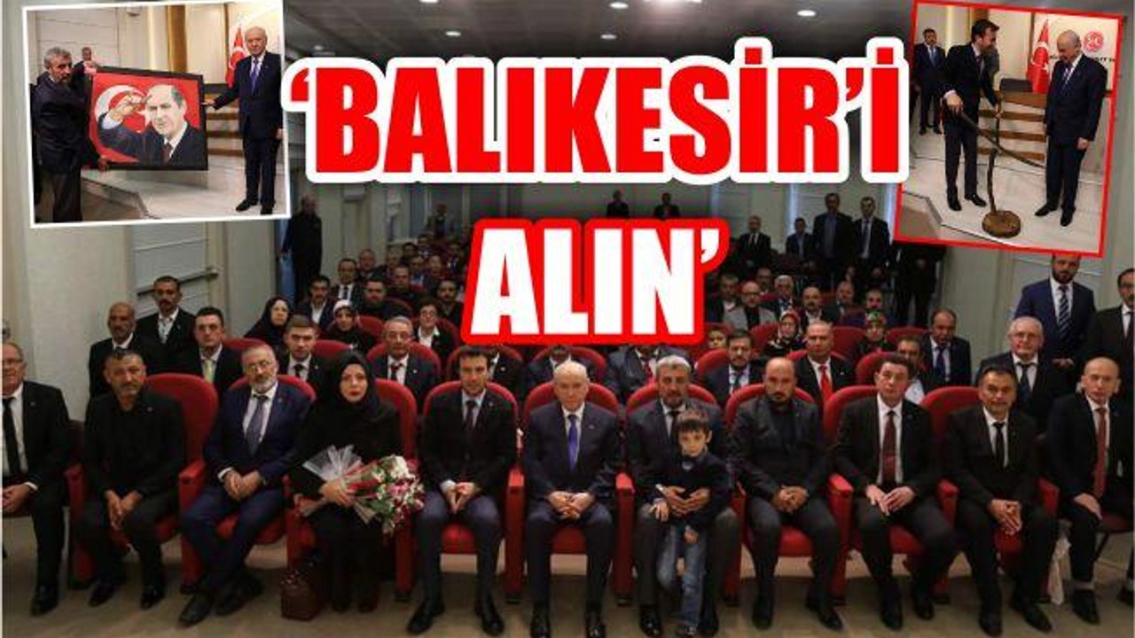 MHP’DE HEDEF ‘BALIKESİR’