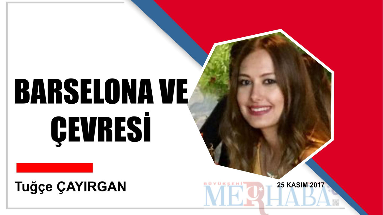 BARSELONA VE ÇEVRESİ