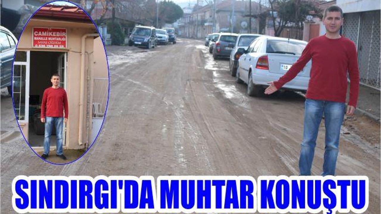 SINDIRGI’DA MUHTAR KONUŞTU