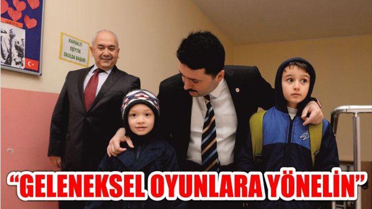AVCI: “GELENEKSEL OYUNLARA YÖNELİN”