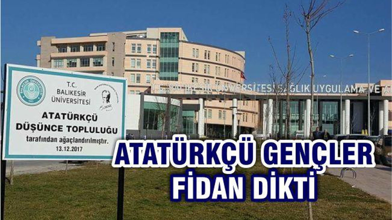 ATATÜRKÇÜ GENÇLER FİDAN DİKTİ