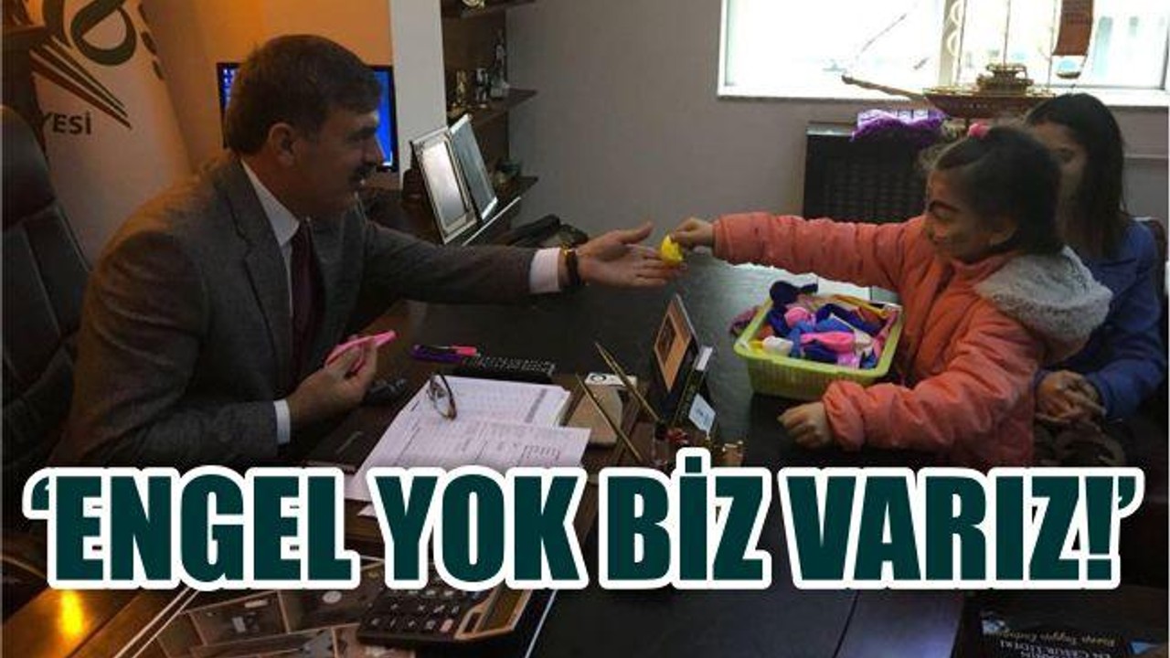 'ENGEL YOK BİZ VARIZ'