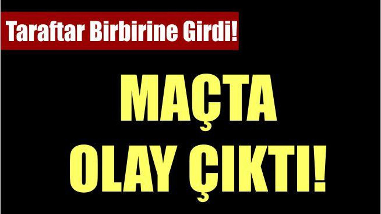 MAÇ KARIŞTI