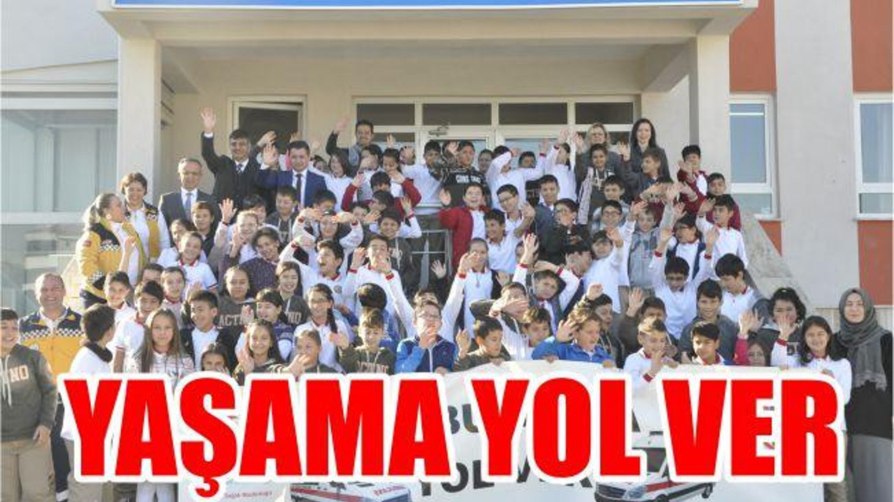 ‘YAŞAMA YOL VER’