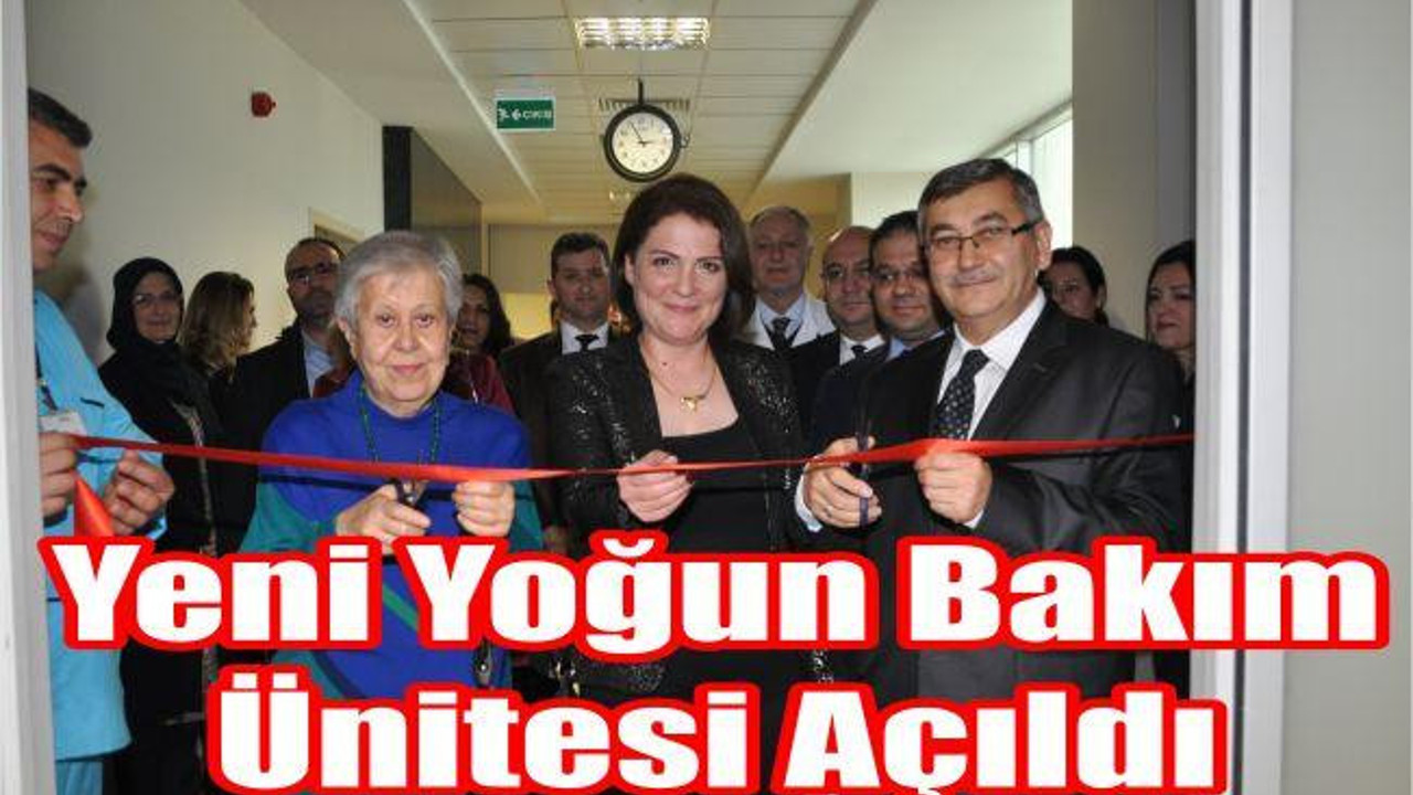 Yeni Yoğun Bakım Ünitesi Açıldı