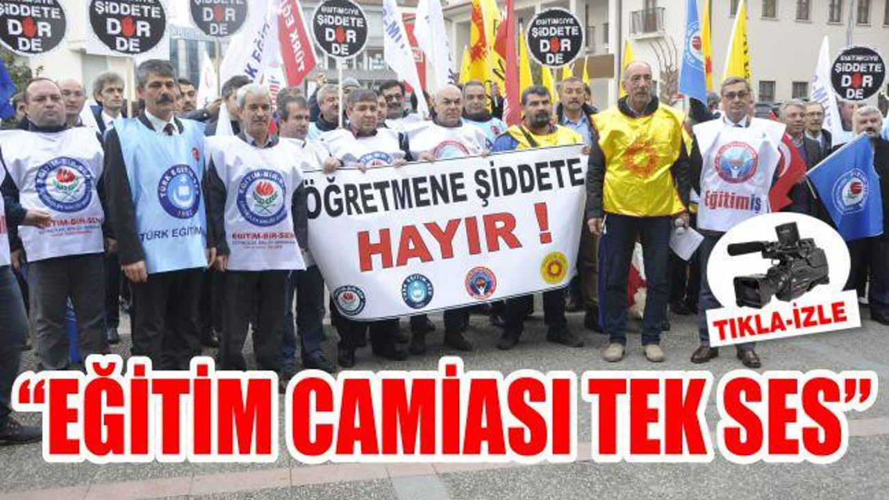 EĞİTİM CAMİASI TEK SES