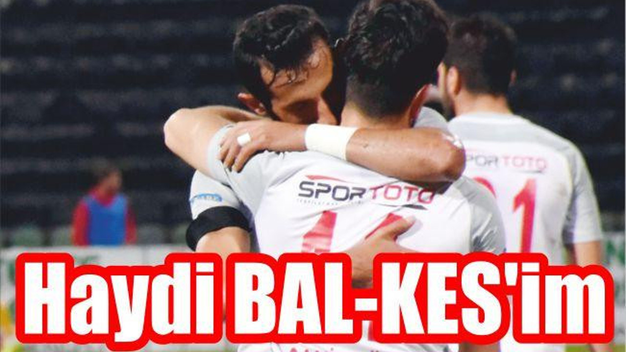 Haydi BAL-KES’im