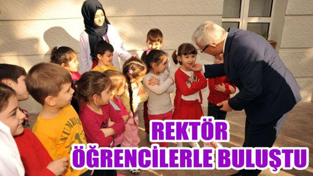 REKTÖR ÖĞRENCİLERLE BULUŞTU