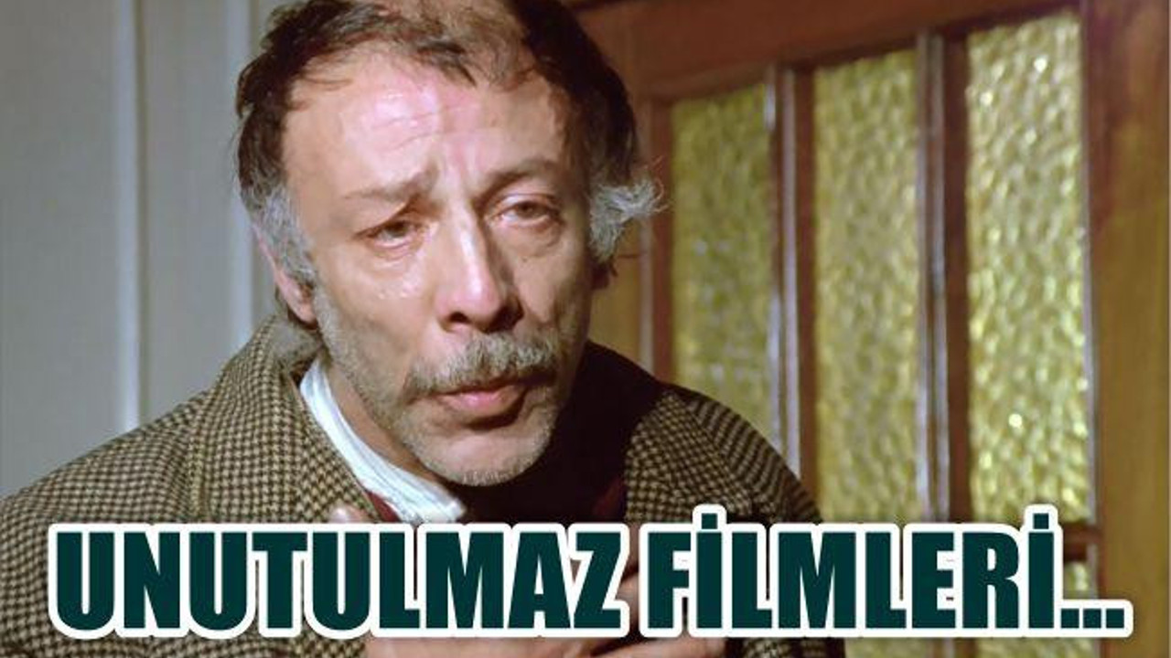 İŞTE UNUTULMAZ FİLMLER...