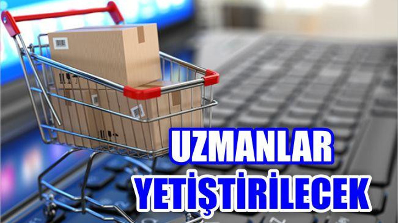 Türkiye’nin “Elektronik Dış Ticaret Uzmanları” Yetiştirilecek