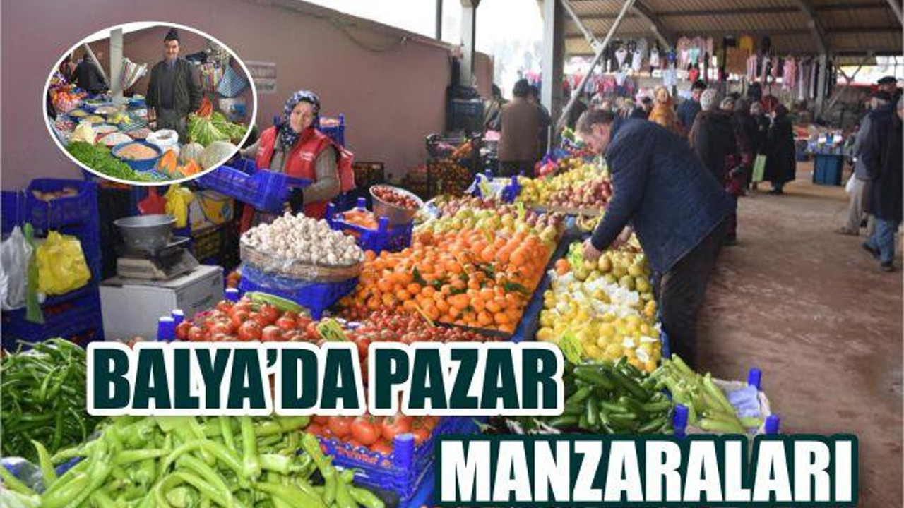 BALYA'DA PAZAR MANZARALARI