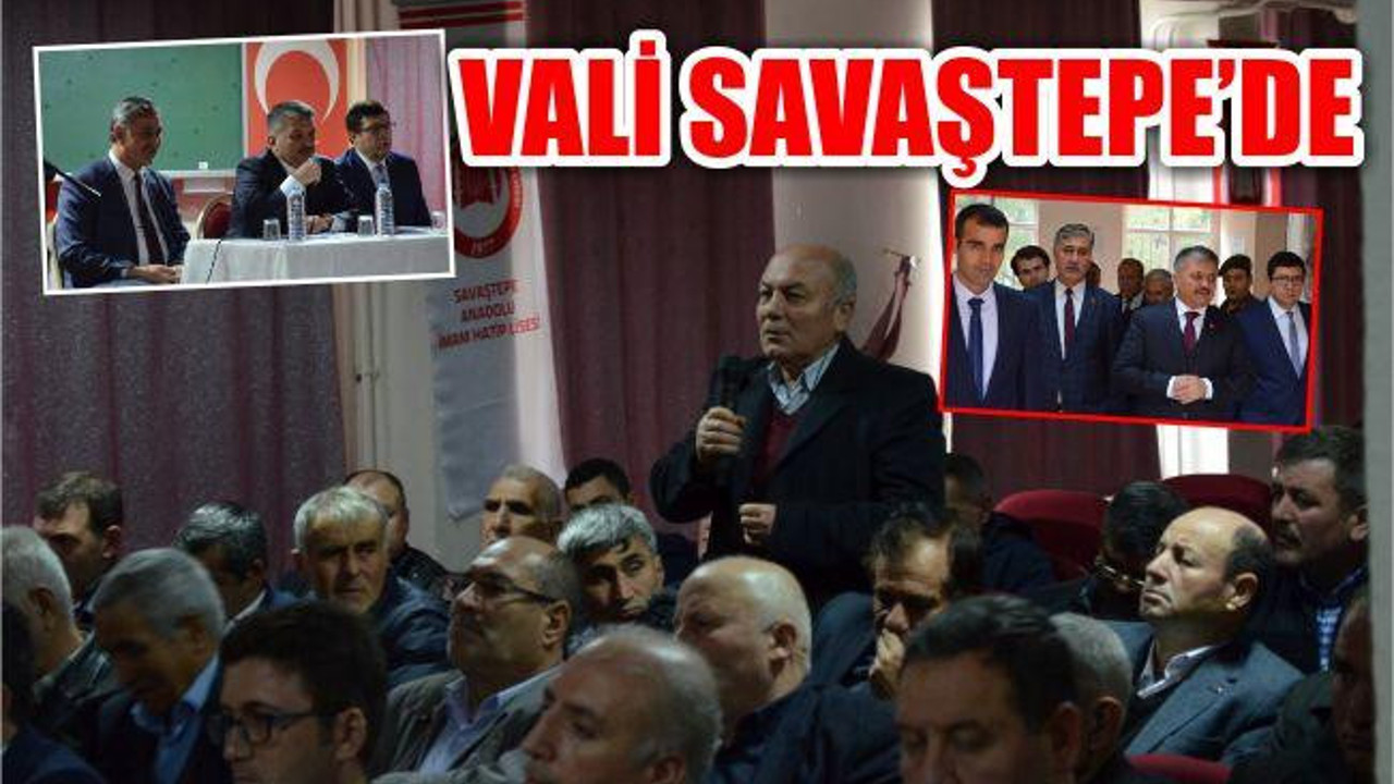 VALİ'DEN SAVAŞTEPE ÇIKARMASI