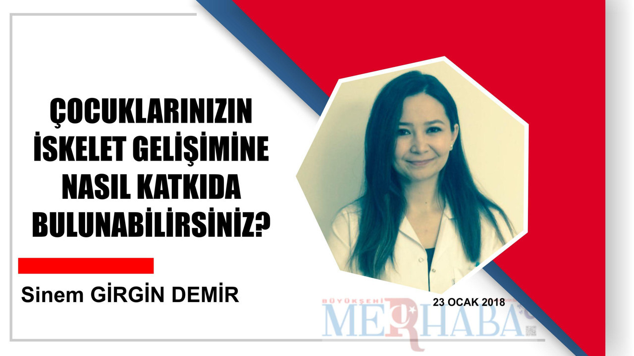 ÇOCUKLARINIZIN İSKELET GELİŞİMİNE NASIL KATKIDA BULUNABİLİRSİNİZ?