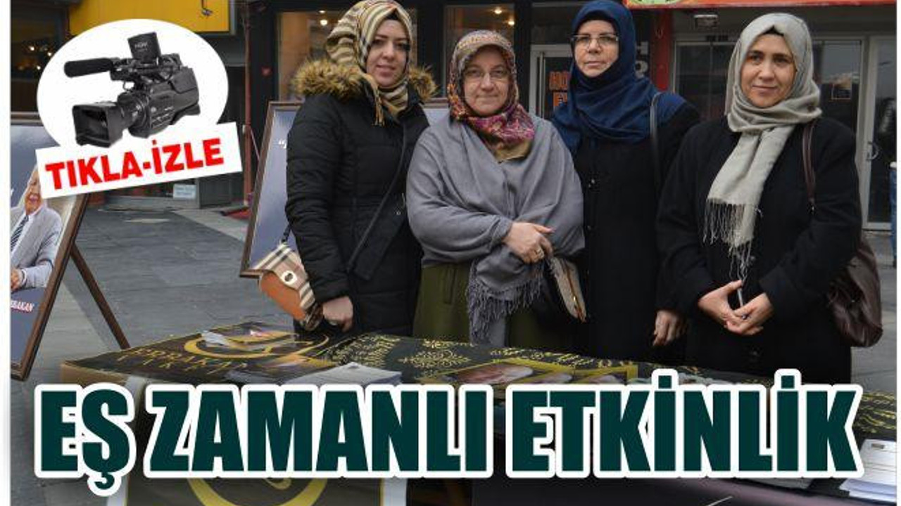 ERBAKAN VAKFINDAN TÜRKİYE GENELİNDE EŞ ZAMANLI ETKİNLİK
