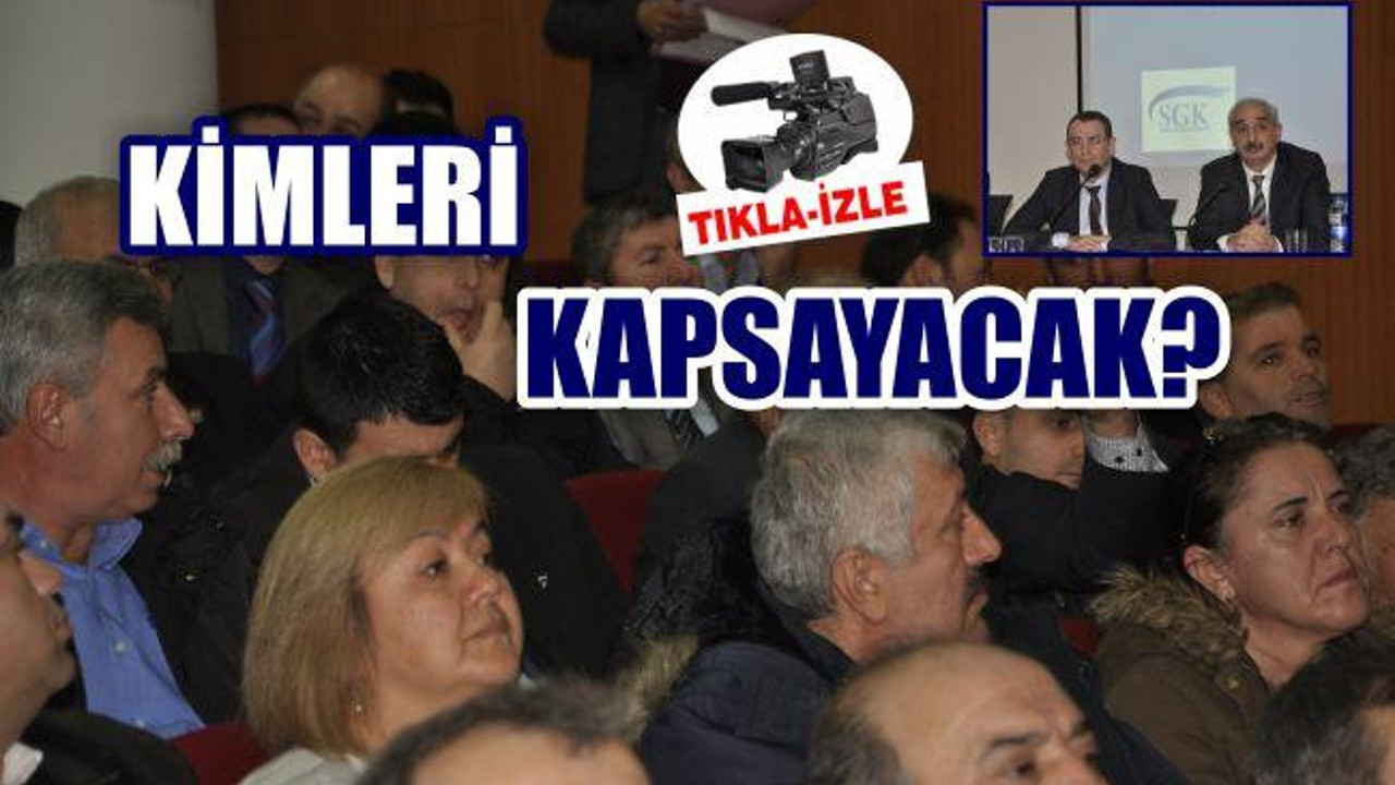 UYGULAMA KİMLERİ KAPSIYOR?