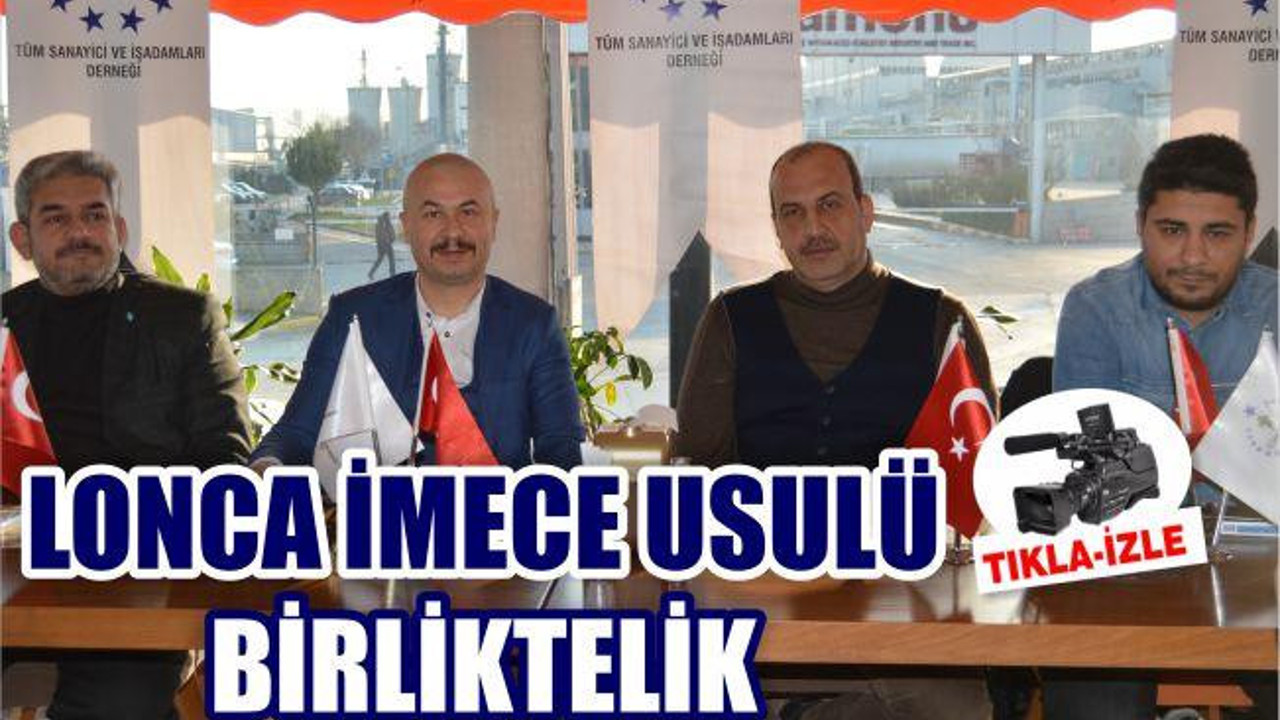 LONCA İMECE USULÜ BİRLİKTELİK