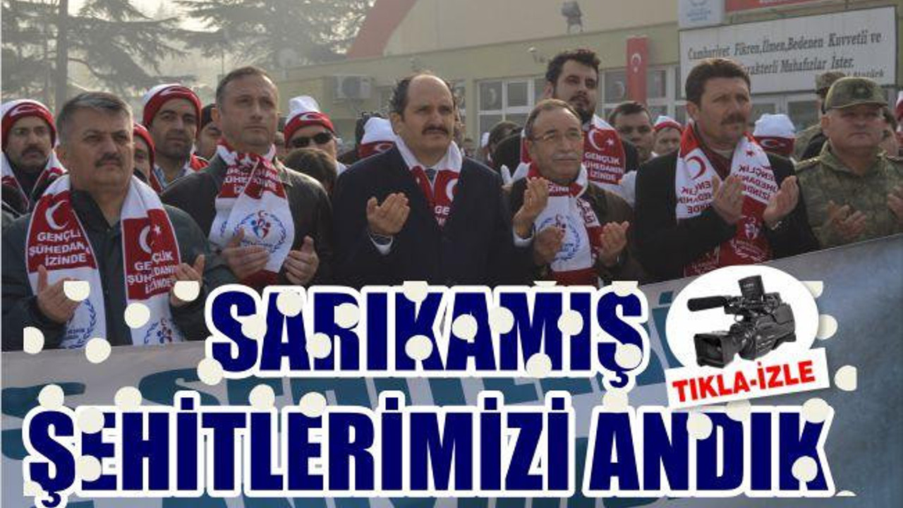 SARIKAMIŞ ŞEHİTLERİMİZİ ANDIK