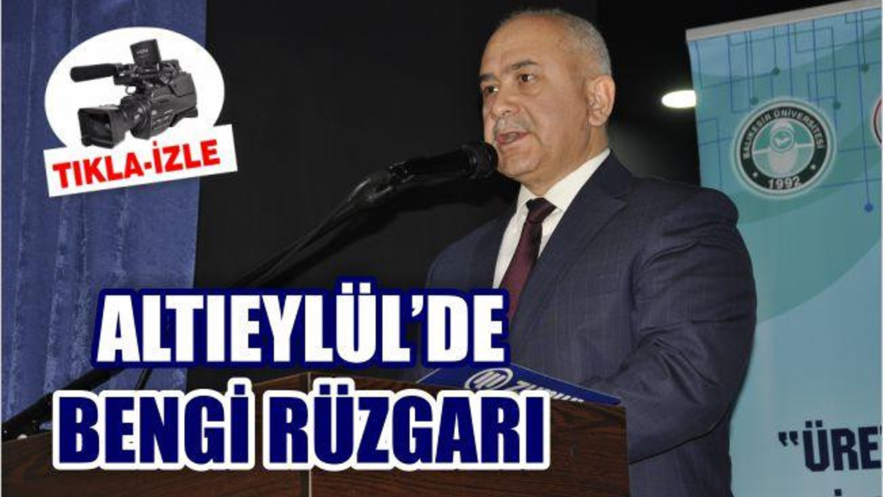 ÇELİK “ALTIEYLÜL’DE BENGİ”