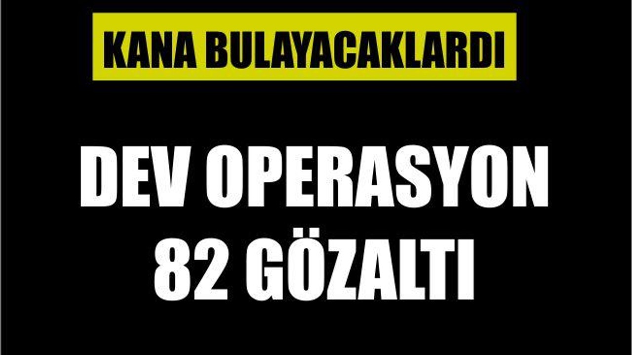 EYLEM HAZIRLIĞINDA YAKALANDILAR