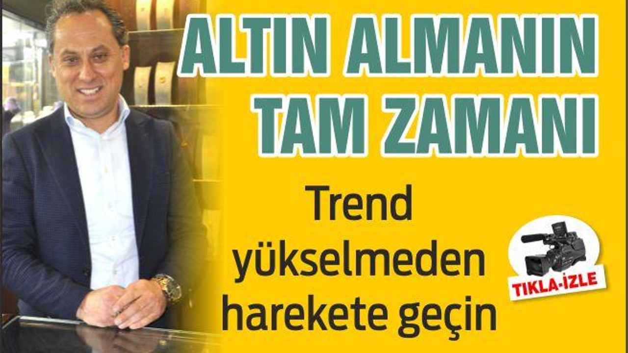 ALTIN ALMANIN TAM ZAMANI